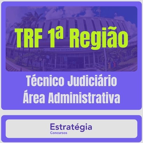 TRF 1ª Região Técnico Judiciário Área Administrativa Pacote