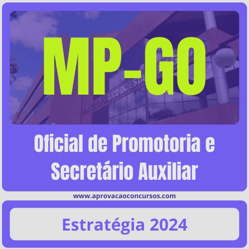 MP GO Oficial de Promotoria e Secretário Auxiliar Pacote 2024 Pós